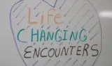 Life changing Encounter